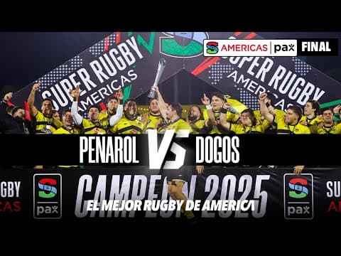 #SRA2025 | HIGHLIGHTS | Final - Peñarol 35 vs Dogos 34