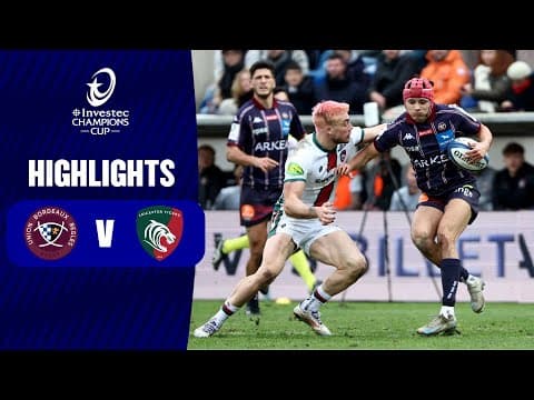 Bordeaux Bègles 42 - 28 Leicester
