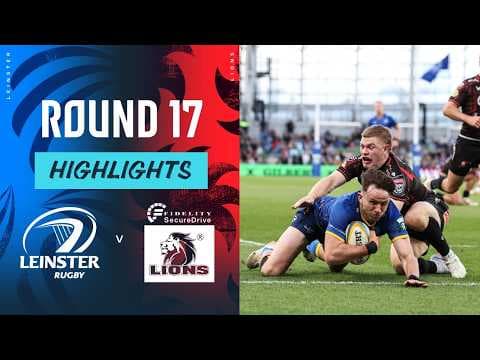 HIGHLIGHTS | Leinster Rugby vs Fidelity Securedrive Lions
