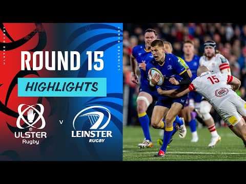 HIGHLIGHTS | Ulster Rugby vs Leinster Rugby