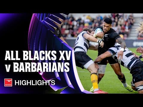 HIGHLIGHTS | Barbarians vs All Blacks XV
