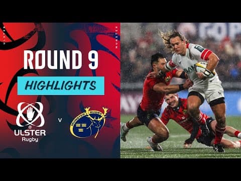 HIGHLIGHTS | Ulster Rugby vs Munster Rugby