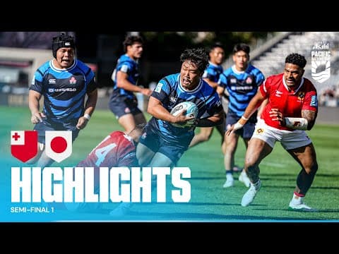 Second half dominance | Tonga v Japan | Asahi Super Dry Pacific Nations Cup | Semi-Final Highlights