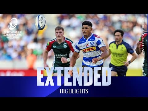 HIGHLIGHTS | DHL Stormers vs Leicester Tigers