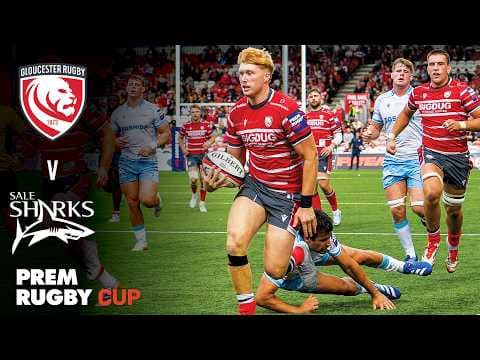 Gloucester v Sale Sharks HIGHLIGHTS | PREM Rugby Cup Round 2