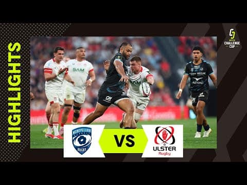 HIGHLIGHTS | Montpellier Hérault Rugby vs Ulster Rugby