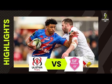 HIGHLIGHTS | Ulster Rugby vs Stade Français Paris