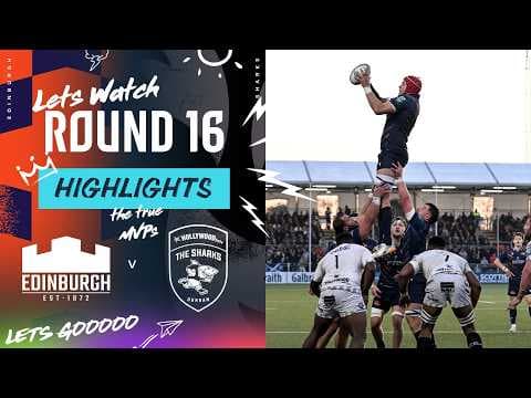 HIGHLIGHTS | Edinburgh Rugby vs Hollywoodbets Sharks