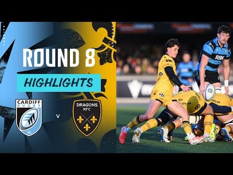 HIGHLIGHTS | Cardiff Rugby vs Dragons