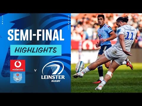 Vodacom Bulls v Leinster | Instant Highlights | Semi Final | URC 2023/24