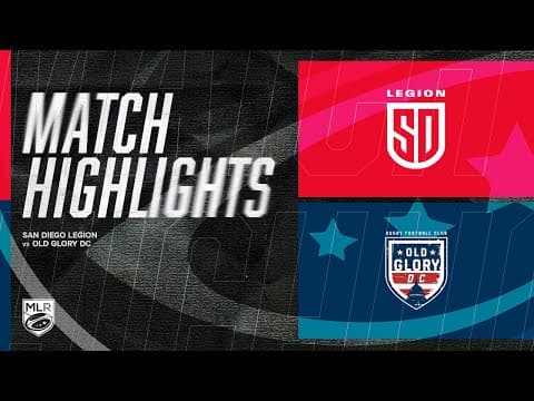 HIGHLIGHTS | San Diego Legion vs Old Glory DC