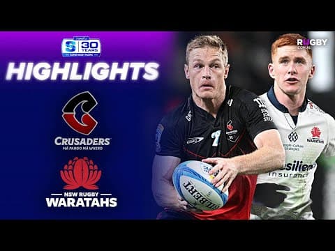 HIGHLIGHTS | Crusaders vs Waratahs