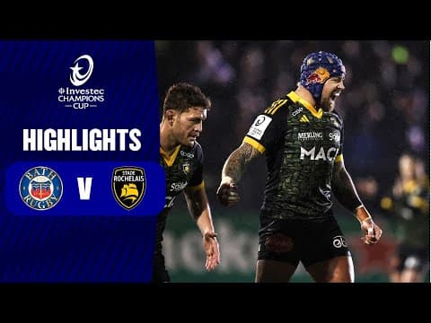 Bath Rugby 20-24 Stade Rochelais