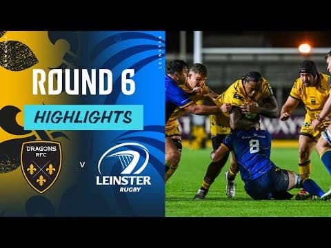HIGHLIGHTS | Dragons vs Leinster Rugby