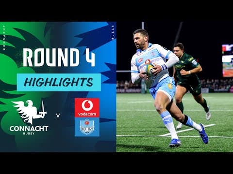 HIGHLIGHTS | Connacht Rugby vs Vodacom Bulls