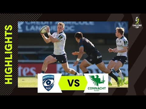 HIGHLIGHTS | Montpellier Hérault Rugby vs Connacht Rugby