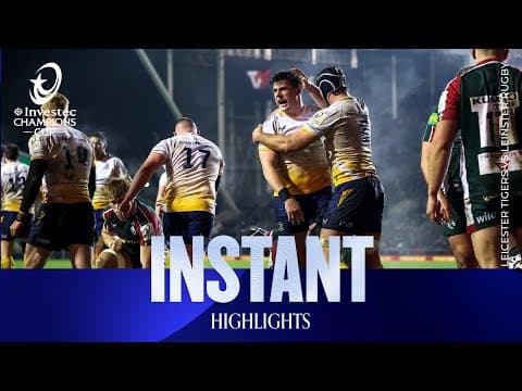 HIGHLIGHTS | Leicester Tigers vs Leinster Rugby
